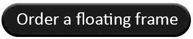 Order a floating frame